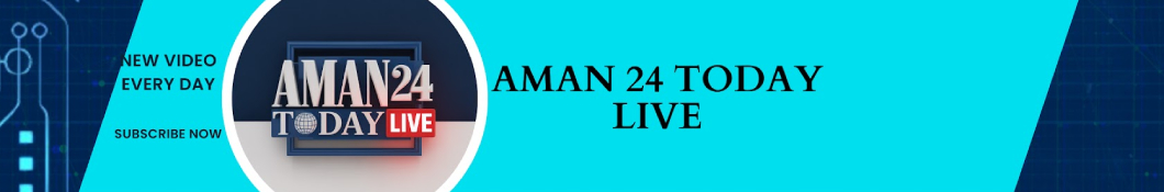 Aman 24 Today